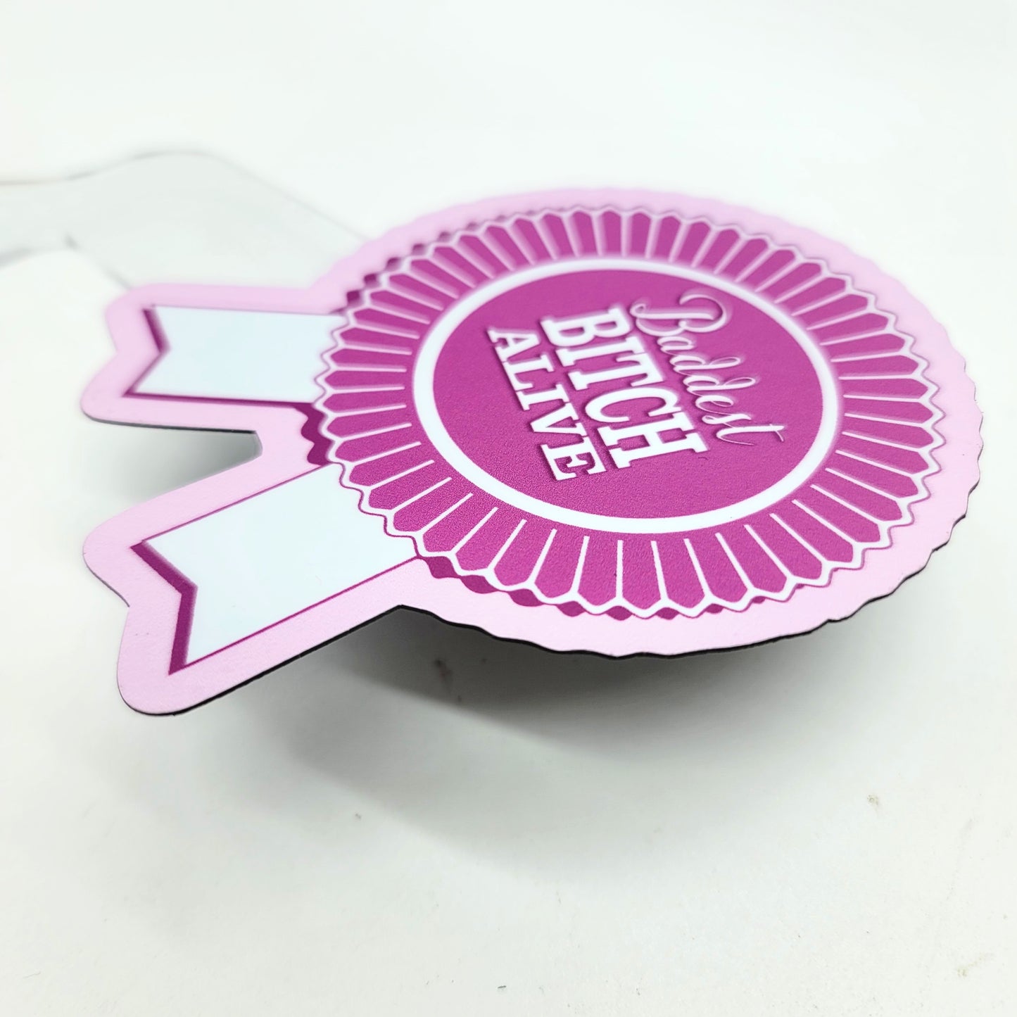 Baddest Bitch Alive Fridge Magnet