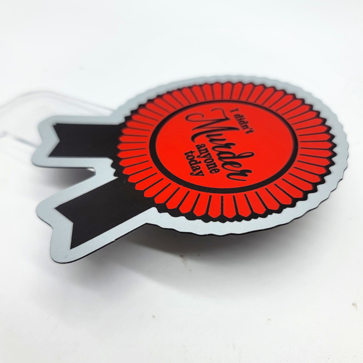 I Didn't Murder Anyone Today Fridge Magnet